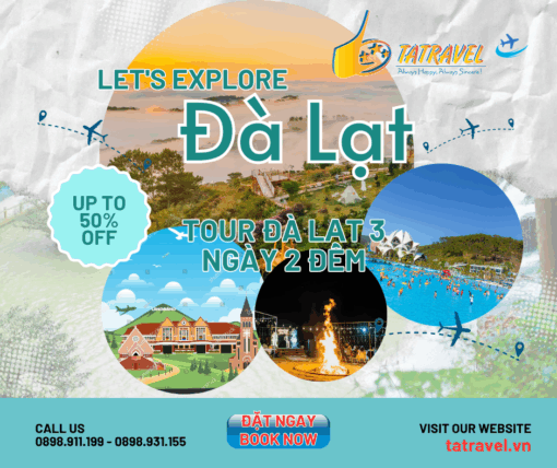 Tour Đà Lạt 3 ngày 2 đêm 2025 Giá Tour: 2.950.000 VND/Khách ở Khách sạn 2* Trung Tâm Thành Phố Giá Tour: 3.550.000 VND/Khách ở Khách sạn 3* như Sandal Flora, Nice Dream Giá Tour: 4.550.000 VND/Khách ở Khách sạn 4* như TTC Ngọc Lan, Golf Valley, Sandal Lily... Giá Tour: 4.950.000 VND/ Khách ở Khách sạn 5* Như Ladalat Hotel, MerPerle, Edensee, Tea Resort Prenn...